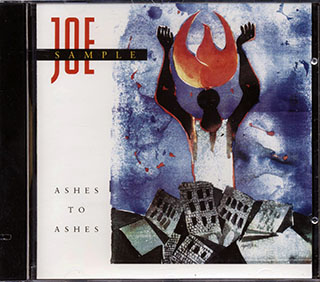 Joe Sample - Ashes To Ashes