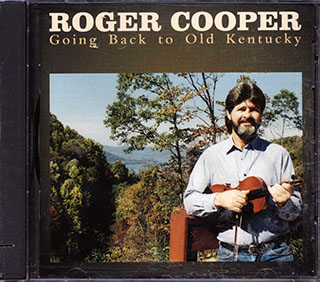 Roger Cooper - Going Back To Old Kentucky