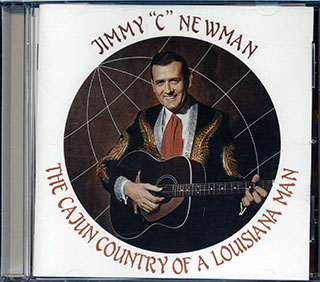 Jimmy C Newman - The Cajun Country Music Of A Louisiana Man