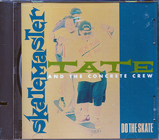 Skatemaster Tate & The Concrete Crew - Do The Skate
