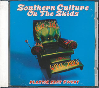 Southern Culture On The Skids - Plastic Seat Sweat