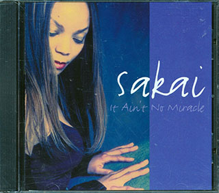 Sakai - It Ain't No Miracle