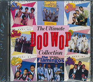 The Crows, The Orioles, The Cadillacs, Etc. - The Ultimate Doo Wop Collection
