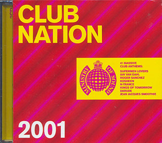 Supermen Lovers, Weekend Players, Basement Jaxx, Etc. - Club Nation 2001