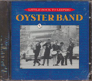 Oyster Band - Little Rock To Leipzig