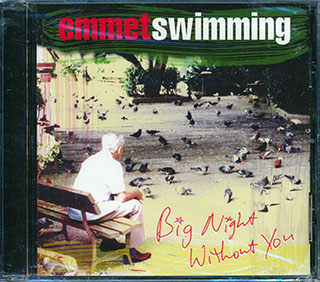 Emmet Swimming - Big Night Without You