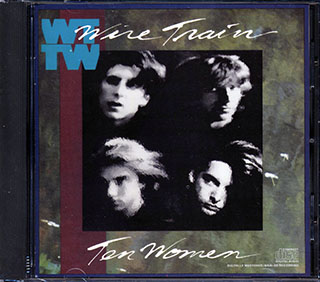 Wire Train - Ten Women