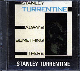Stanley Turrentine - Always Something There