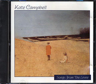 Kate Campbell - Songs From The Levee