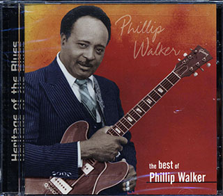 Phillip Walker - The Best Of Phillip Walker: Heritage Of The Blues