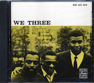 Roy Haynes, Phineas Newborn, Paul Chambers - We Three