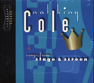 Nat King Cole - Songs From Stage & Screen