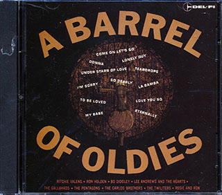 Ritchie Valens, The Gallahads, Bo Diddley, Etc. - A Barrel Of Oldies