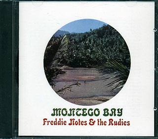 Freddie Notes & The Rudies - Montego Bay