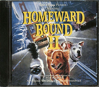 Bruce Broughton - Homeward Bound 2: Lost In San Francisco: An Original Soundtrack