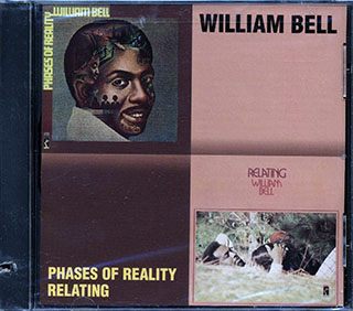 William Bell - Phases Of Reality: Relating