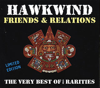Hawkwind - Friends & Relations: The Very Best Of: Plus Rarities