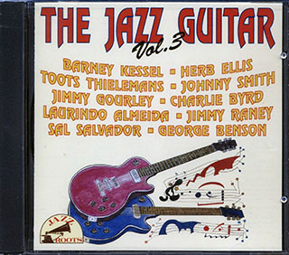 Barney Kessel, Herb Ellis, Toots Thielemans, Etc. - The Jazz Guitar Volume 3