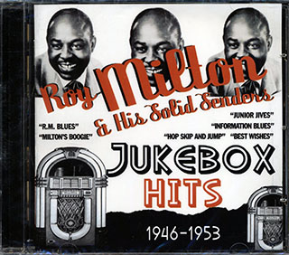 Roy Milton & His Solid Senders - Jukebox Hits 1946-1953