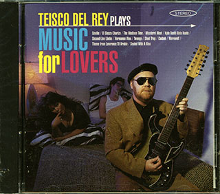 Teisco Del Rey - Teisco Del Rey Plays Music For Lovers