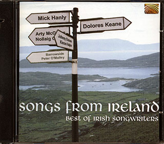 Dolores Keane, Mick Hanly, Barrowside, Etc. - Songs From Ireland: Best Of Irish Songwriters