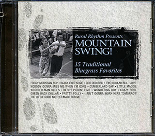 Hylo Brown, Red White, Earl Taylor, Jim McCall, Etc. - Rural Rhythm Presents Mountain Swing: 15 Traditional Bluegrass Favorites