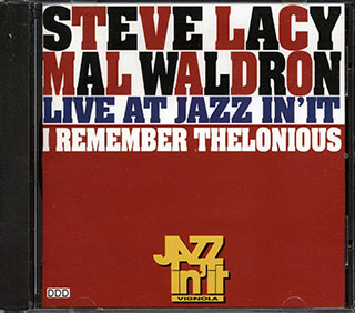 Steve Lacy, Mal Waldron - Live At Jazz International: I Remember Thelonious
