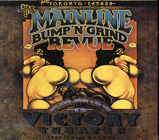 The Mainline - The Mainline Bump & Grind Revue: Live At The Victory Theatre