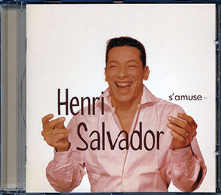 Henri Salvador - S'Amuse