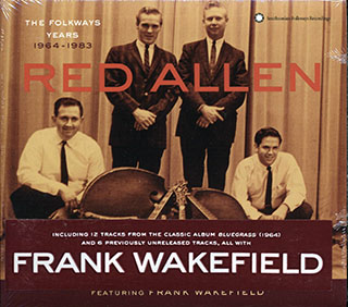 Red Allen, Frank Wakefield - The Folkways Years 1964-1983