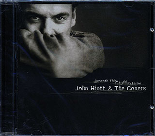 John Hiatt & The Goners - Beneath This Gruff Exterior