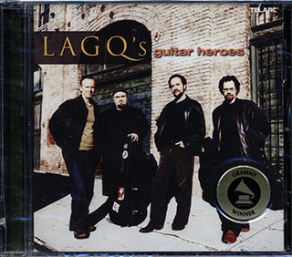 Los Angeles Guitar Quartet - LAGQ's Guitar Heroes