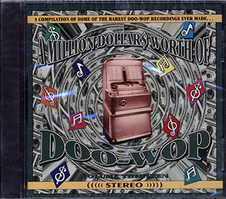 Teen-Kings, The Rhythm Cadets, The Lollypops, Etc. - A Million Dollars Worth Of Doo-Wop Volume 13