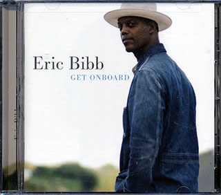 Eric Bibb - Get Onboard