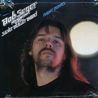 Bob Seger & The Silver Bullet Band - Night Moves