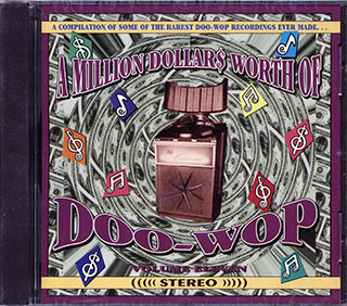 The Castaleers, Frankie Val & Group, Carousels, The Vibes, Etc. - A Million Dollars Worth Of Doo-Wop Volume 11