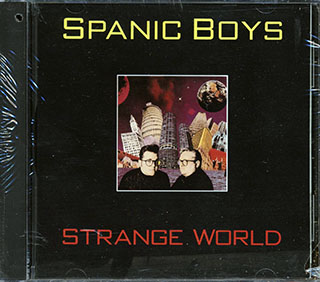 Spanic Boys - Strange World