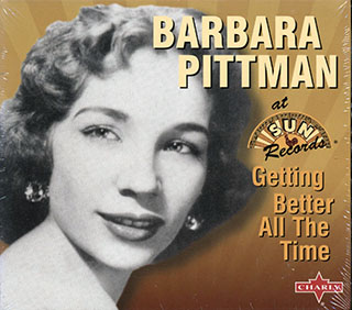 Barbara Pittman - Getting Better All The Time