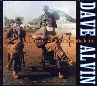 Dave Alvin - Public Domain: Songs From The Wild Land