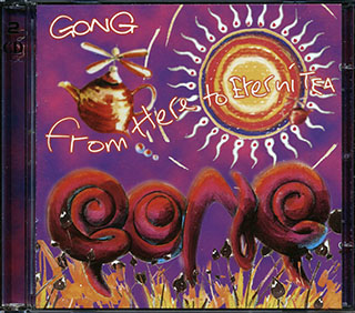 Gong - From Here To Eternitea