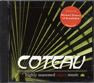 Coteau - Highly Seasoned Cajun Music