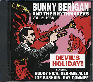 Bunny Berigan & The Rhythmakers - Devil's Holiday Volume 2: 1938