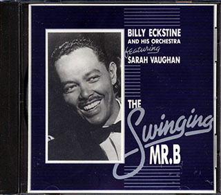 Billy Eckstine & His Orchestra - The Swinging Mr. B
