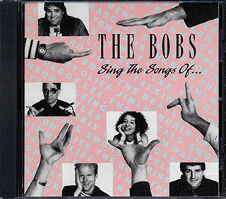 The Bobs - Sing The Songs Of