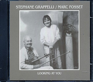 Stephane Grappelli, Marc Fosset - Looking At You