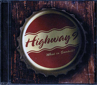 Highway 9 - What In Samhill