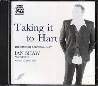 Ian Shaw - Taking It To Hart: The Songs Of Rodgers & Hart