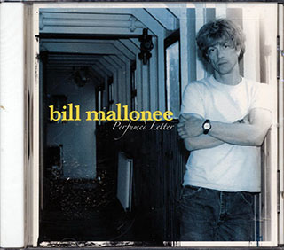 Bill Mallonee - Perfumed Letter