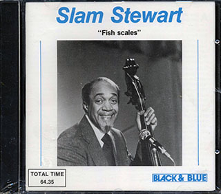 Slam Stewart - Fish Scales