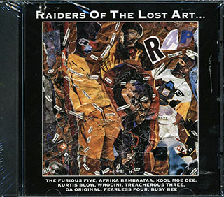 Kool Moe Dee, The Furious Five, Whodini, Etc. - Raiders Of The Lost Art